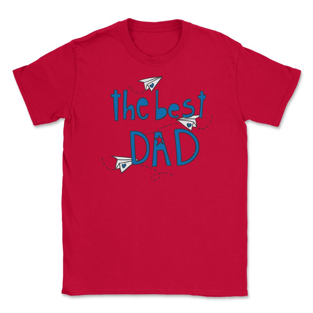 The Best Dad Unisex T-Shirt - Red