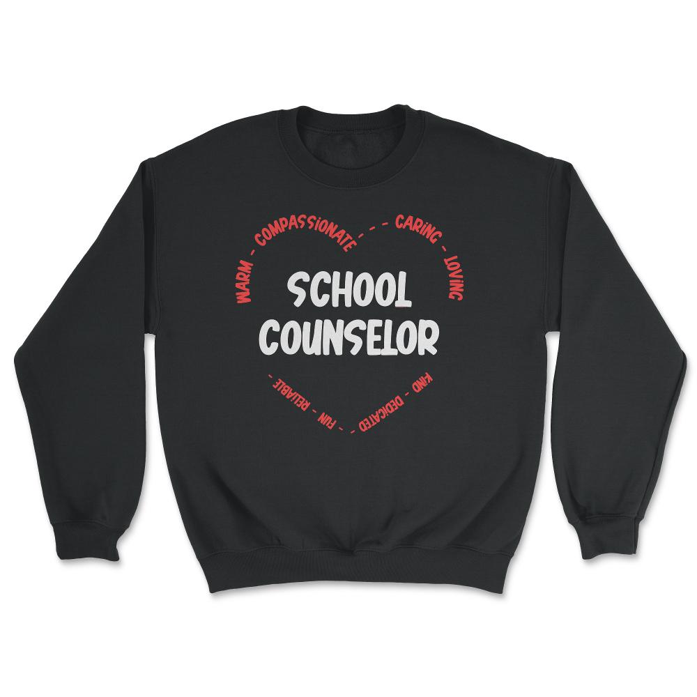 School Counselor Appreciation Compassionate Caring Loving design - Unisex Sweatshirt - Black