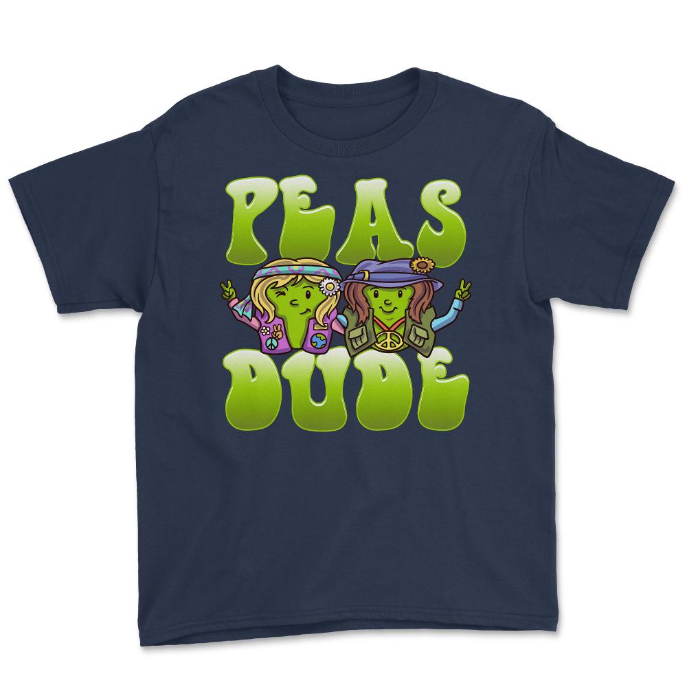 Peas Dude Funny Hippie Peas Foodie Peace Dude Pun graphic Youth Tee - Navy