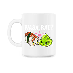 Wasa Bae? Funny Sushi and Wasabi Gift print - 11oz Mug - White