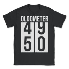 Funny 50th Birthday Oldometer 50 Years Old Fifty Humor product - Unisex T-Shirt - Black