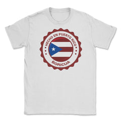 Hecho en Puerto Rico Boricua - Made in Puerto Rico Flag ASJ print - White
