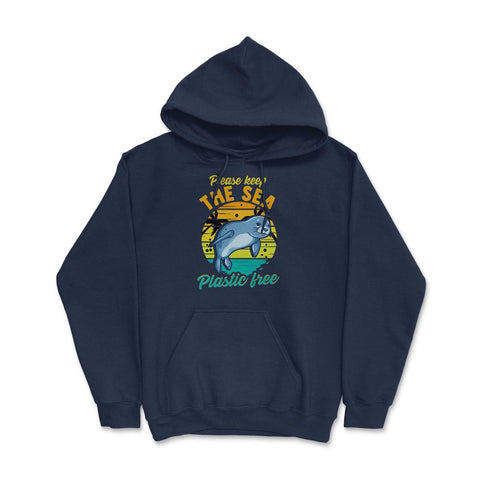 Keep the Sea Plastic Free Seal for Earth Day Gift print Hoodie - Navy