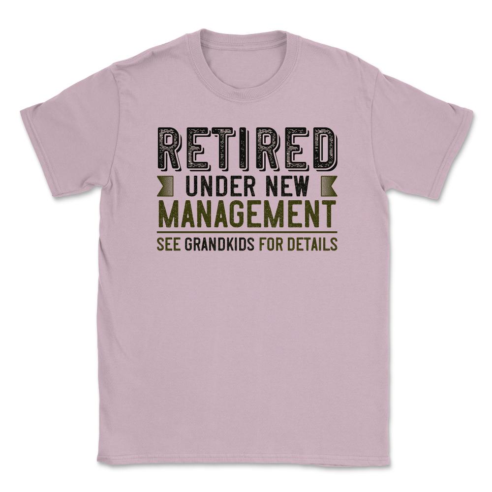 Funny Grandparent Retired Under New Management See Grandkids product - Light Pink