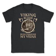 Viking Blood Runs through my Veins Distressed Viking Lovers graphic - Black