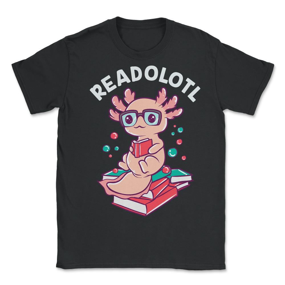 Funny Axolotl Reading a Book For Bookworms graphic - Unisex T-Shirt - Black