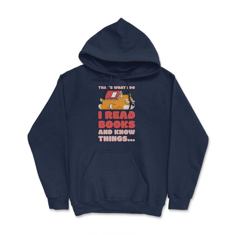 Book Lover Corgi I Read Books And I Know Things graphic Hoodie - Navy