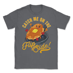 Catch Me On The Flip Side! Hilarious Happy Kawaii Pancake design - Smoke Grey