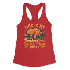 This is my Thanksgiving design Funny Design Gift product Women's - Red