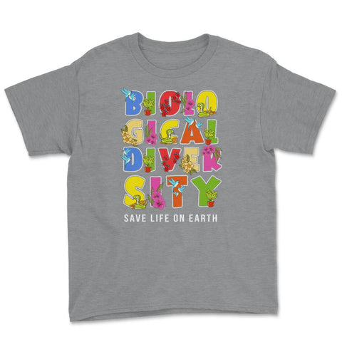 Biodiversity, Safe Life on Earth Gift for Earth Day print Youth Tee - Grey Heather