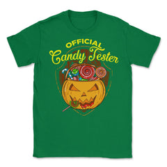 Official Candy Tester Trick or Treat Halloween Fun Unisex T-Shirt - Green