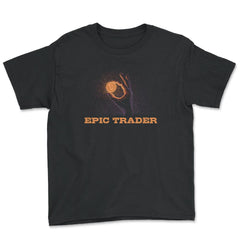 Bitcoin Epic Trader For Crypto Fans or Traders print Youth Tee - Black