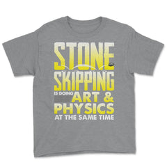 Stone Skipping Is Doing Art & Physics At The Same Time print Youth Tee - Grey Heather