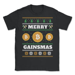 Merry Gainsmas Bitcoin Hilarious Ugly product Style print - Unisex T-Shirt - Black