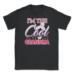 Cool Grandma Unisex T-Shirt - Black
