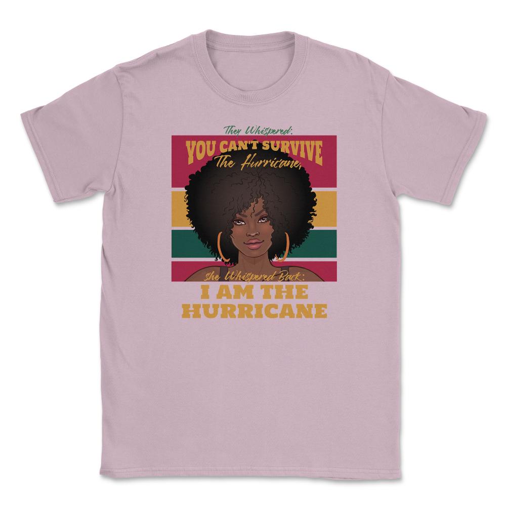 I Am The Hurricane Afro American Pride Black History Month product - Light Pink