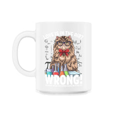 Love is in the Air? Wrong! Hilarious Cat Scientist product - 11oz Mug - White