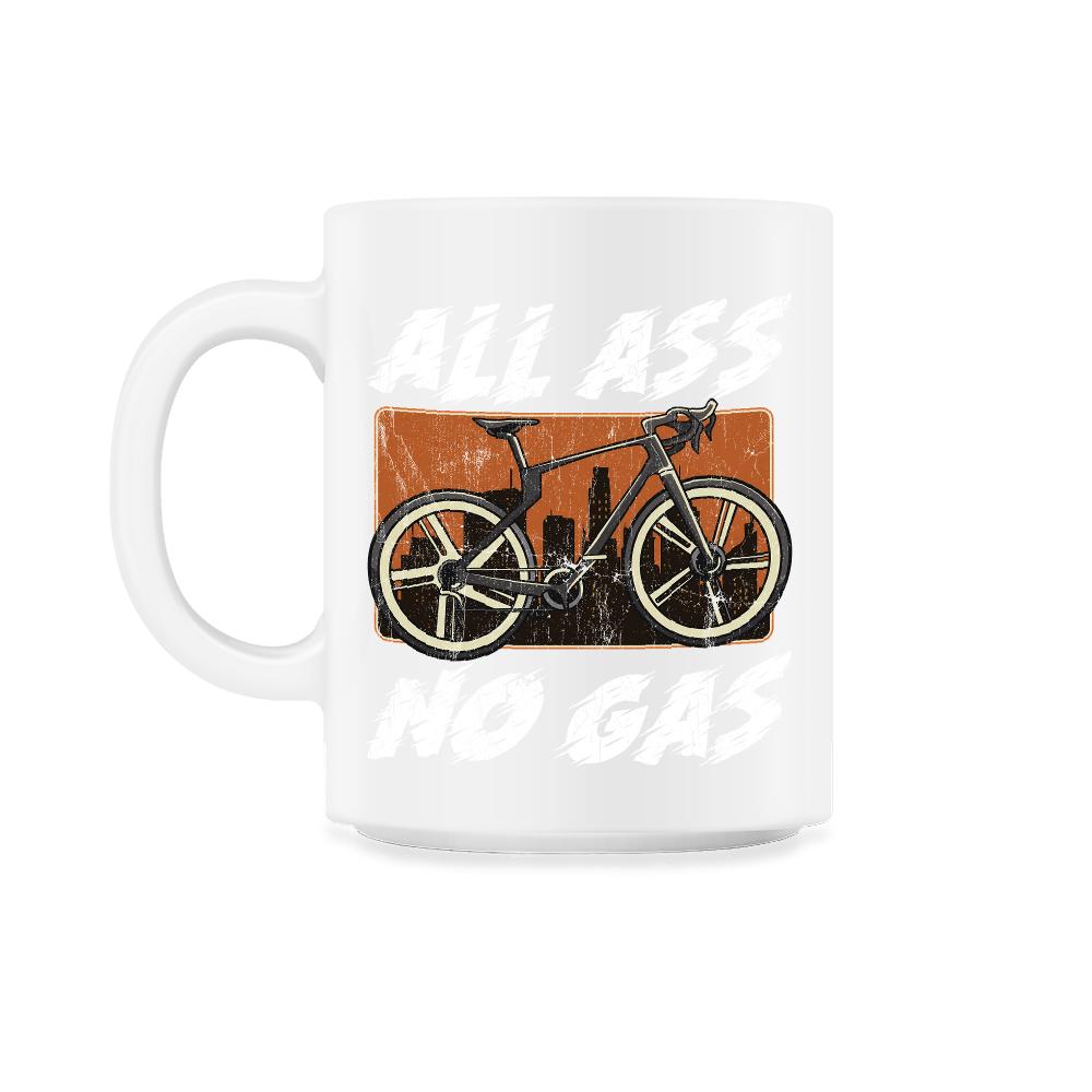 All Ass No Gas Cycling & Bicycle Riders product - 11oz Mug - White
