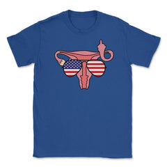 Patriotic Uterus My Body My Choice Women’s Rights Feminist design - Royal Blue