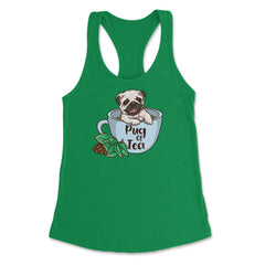 Pug Of Tea Funny Pug Inside A Tea Cup Pun Dog Lover print Women's - Kelly Green