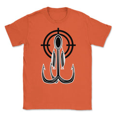 Funny Fishing Lure Hunting Target Fishing And Hunting Lover design - Orange