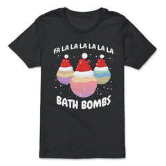 Fa La La La La La La La Bath Bombs Christmas Cheer design - Premium Youth Tee - Black