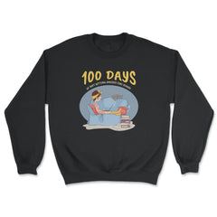 100 Days of (Not Getting Dressed for) School Design graphic - Unisex Sweatshirt - Black