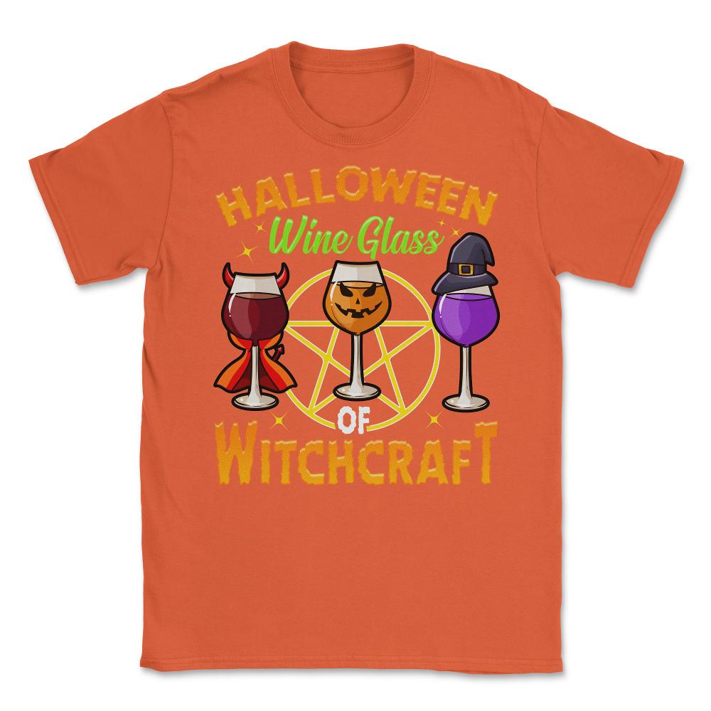 Halloween Wine Glass of Witchcraft Wine Glasses Unisex T-Shirt - Orange