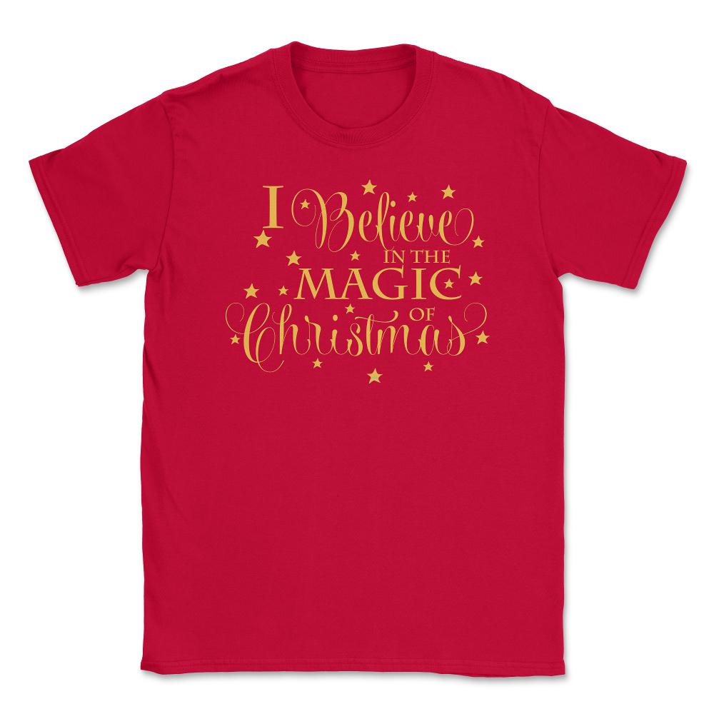 I Believe in the Magic of XMAS T-Shirt Tee Gift Unisex T-Shirt - Red