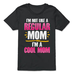 I'm a Cool Mom Funny Gift for Mother's Day product - Premium Youth Tee - Black