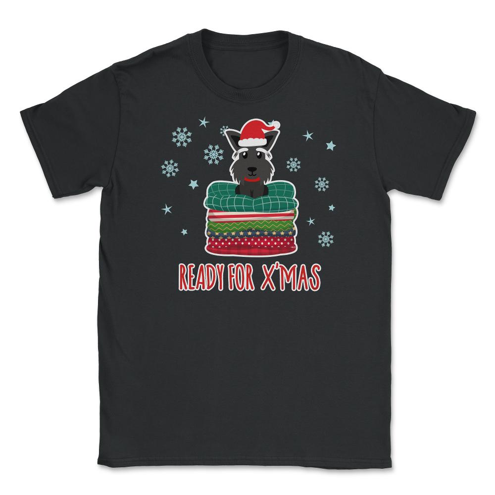 Ready for XMAS Scottish Terrier Funny Humor T-Shirt Tee Gift Unisex - Black