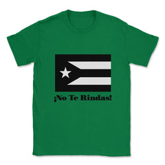 Puerto Rico Black Flag No Te Rindas Boricua by ASJ print Unisex - Green