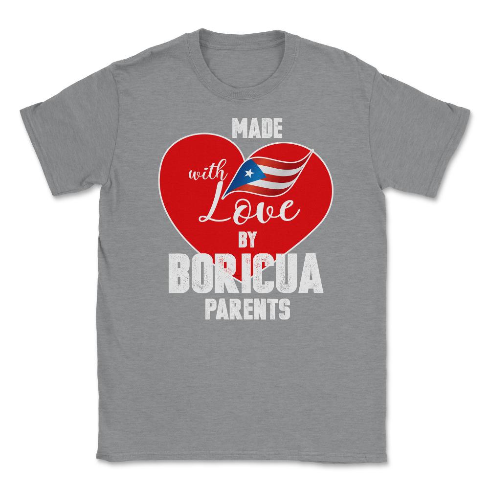 Made with love by Boricua Parents Puerto Rico T-Shirt  Unisex T-Shirt - Grey Heather