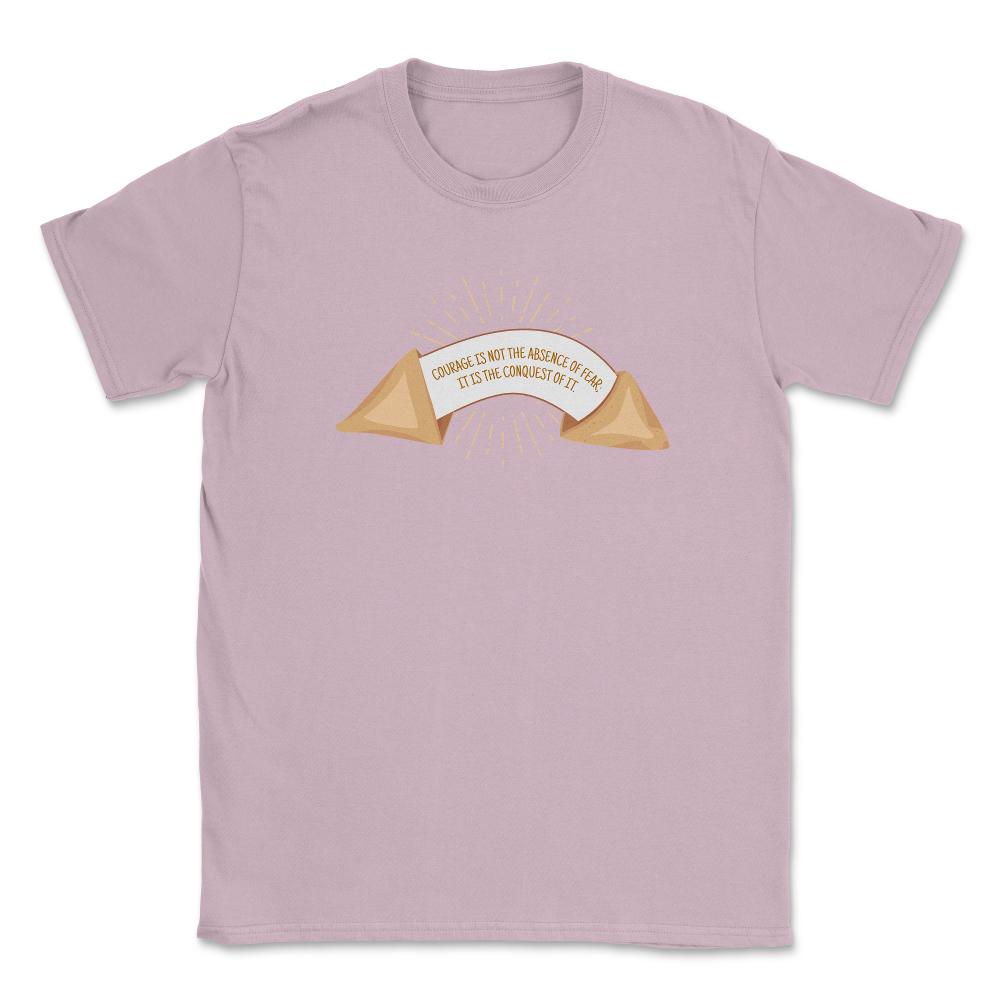 Fortune Cookie Inspirational Saying About Fear Foodie design Unisex - Light Pink