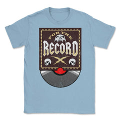 For The Record Vinyl Record For Collectors & DJs Grunge design Unisex - Light Blue