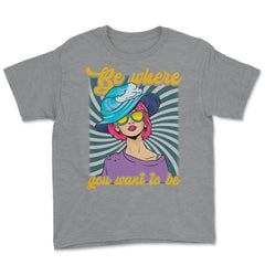 Be Where You Want To Be 80’s Chick Retro Vintage Style graphic Youth - Grey Heather