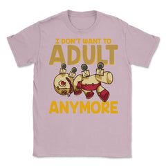 I Don’t Want to Adult Anymore VoodooDoll Halloween Unisex T-Shirt - Light Pink