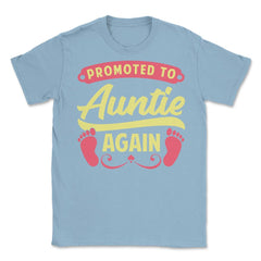 Funny Promoted To Auntie Again Pregnancy Announcement Aunt graphic - Light Blue