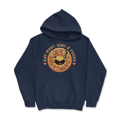 Eat More Whole Foods Funny Pizza Pun Humor Gift product Hoodie - Navy