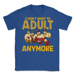I Don’t Want to Adult Anymore VoodooDoll Halloween Unisex T-Shirt - Royal Blue