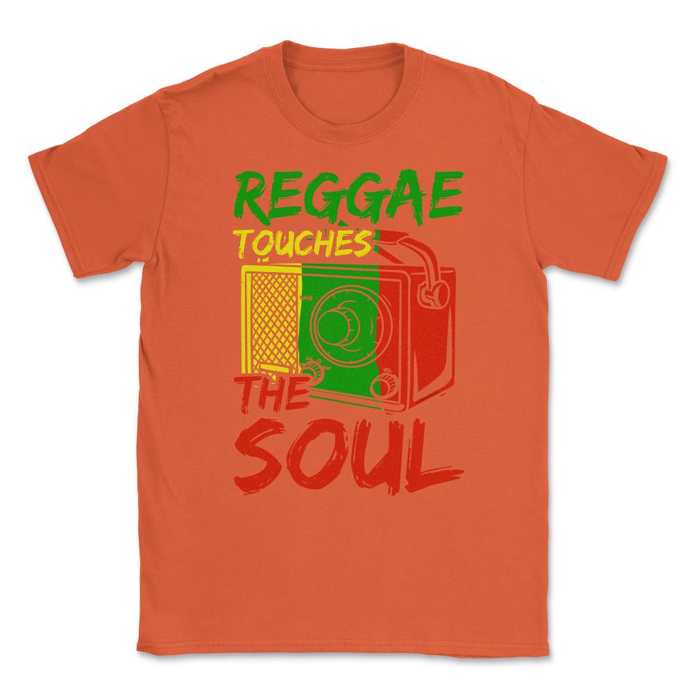 Reggae Touches The Soul Reggae & Rasta Music Lover graphic Unisex - Orange