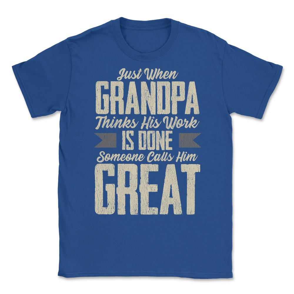 Great Grandpa Unisex T-Shirt - Royal Blue