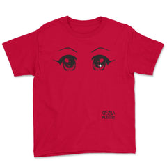 Anime Please! Eyes T-Shirt Gifts Shirt  Youth Tee - Red