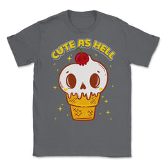 Cute as Hell Funny Skull Ice Cream Halloween Unisex T-Shirt - Smoke Grey