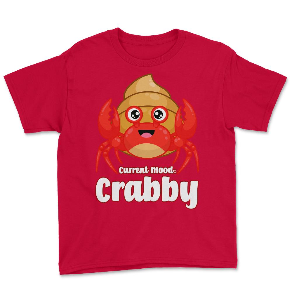 Current Mood Crabby Funny Kawaii Hermit Crab Meme product Youth Tee - Red
