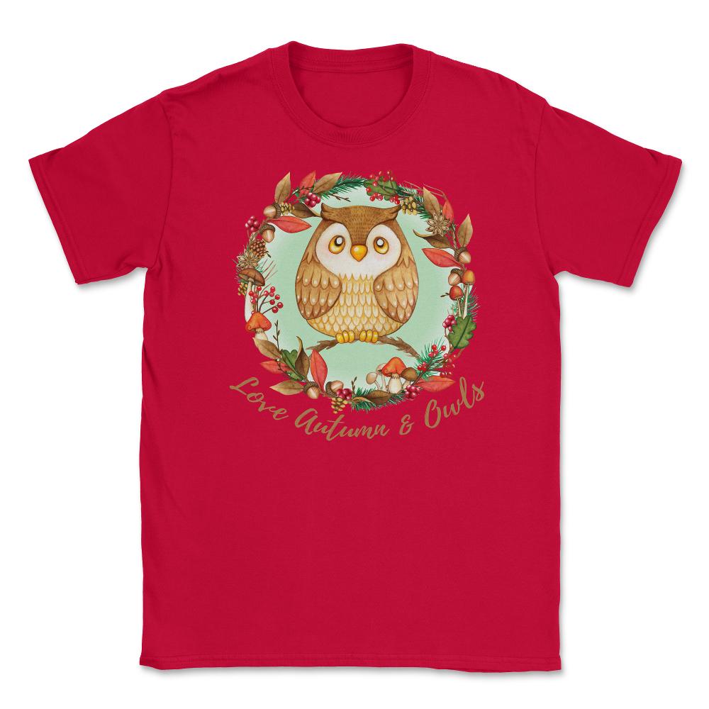 Love Autumn and Owls Cute Fall Design print Unisex T-Shirt - Red