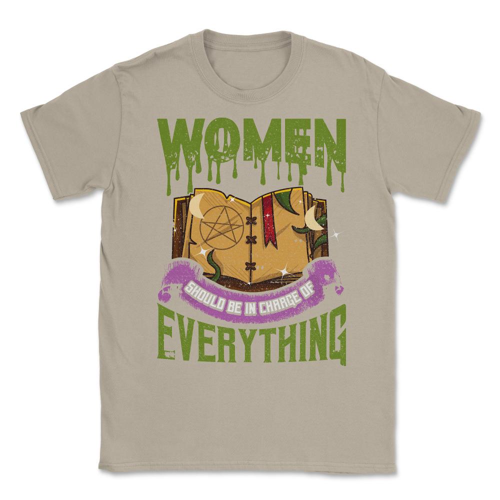 Women should be in Charge of Everything Halleen Unisex T-Shirt - Cream