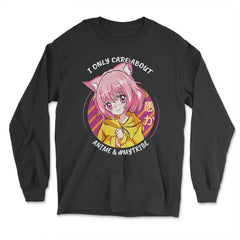 I only care about Anime and #Mytribe for Manga lovers print - Long Sleeve T-Shirt - Black