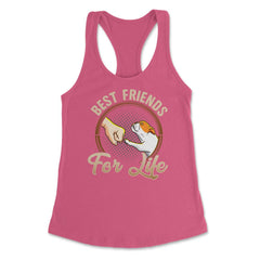 Pug Funny Best Friends For Life Dog Lover graphic Women's Racerback - Hot Pink