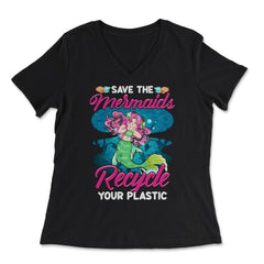 Plastic Recycle Save the Mermaids Gift for Earth Day print - Women's V-Neck Tee - Black